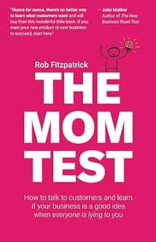 The Mom Test